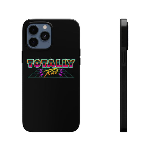 TOTALLY Rad Case-Mate Tough Phone Cases